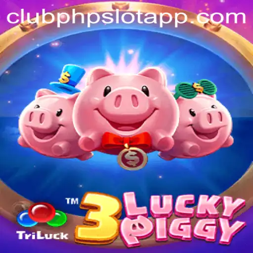 The Vibrant World of 3LUCKYPIGGY: A Dive into the Exciting Gameplay of Clubphp Slot App