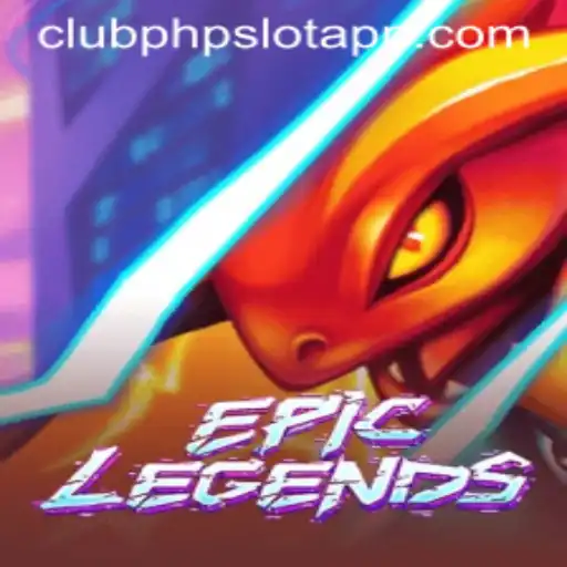 EpicLegends: A New Era in ClubPHP Slot Gaming