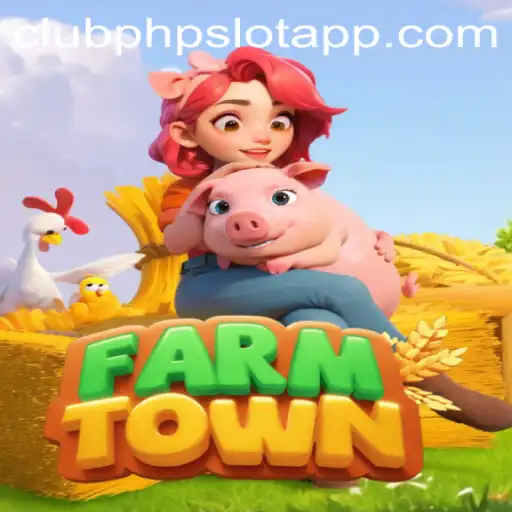 Discover the Vibrant World of FarmTown and the Popularity of ClubPHP Slot App