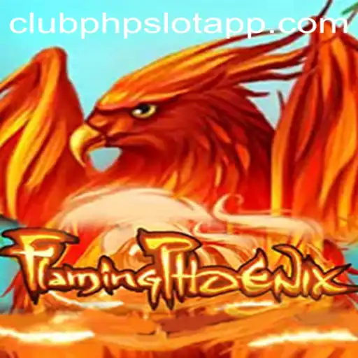 FlamingPhoenix: An In-depth Look at the Latest Sensation in Clubphp Slot Games