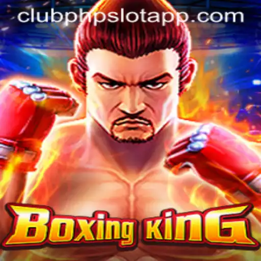 Master the Ring: An In-Depth Exploration of BoxingKing and the clubphp Slot App