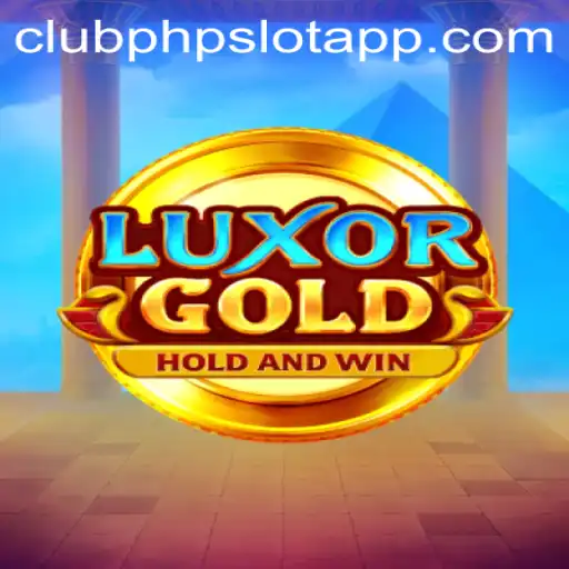 Discover the Thrills of LuxorGold: A Comprehensive Guide to the ClubPHP Slot App