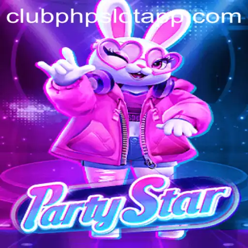 Discover the Exciting World of PartyStar: A ClubPHP Slot App Experience