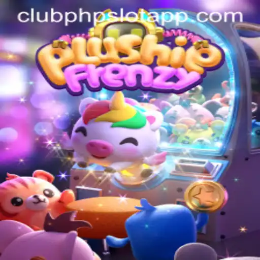 PlushieFrenzy: A Delightful Gaming Experience in the Clubphp Slot App