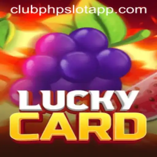 Exploring the Excitement of LuckyCard: The Rising Star among ClubPHP Slot Apps
