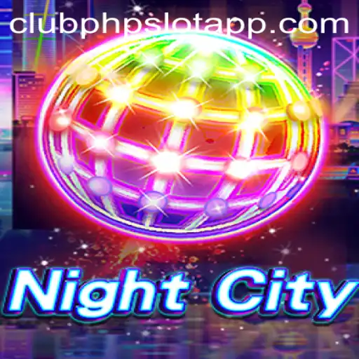 Discover the Thrills of NightCity: A Comprehensive Guide to the ClubPHP Slot App