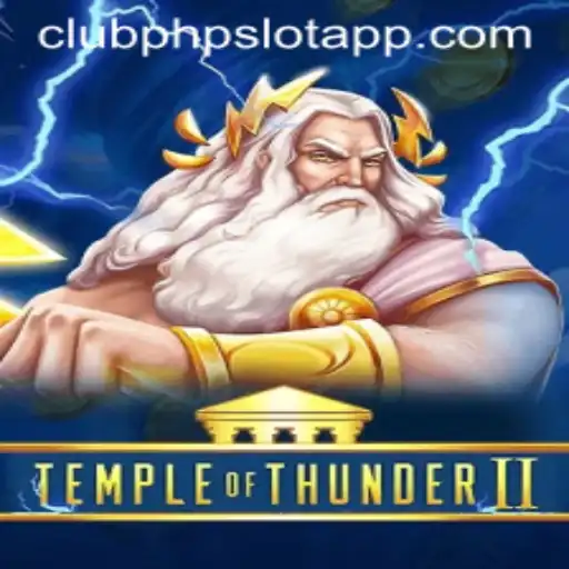 Unveiling TempleofThunderII: The Ultimate Clubphp Slot App Experience