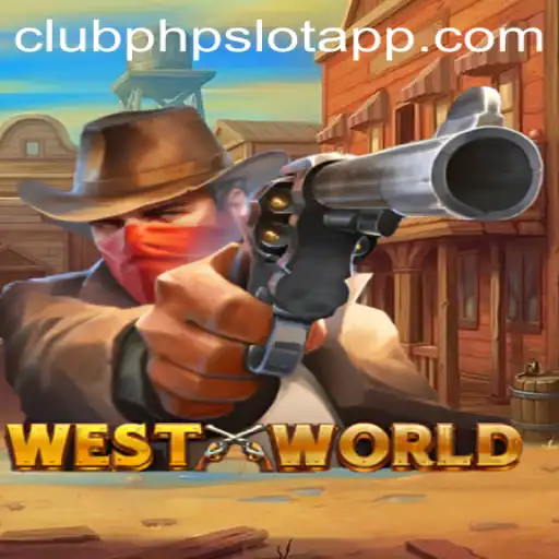 Exploring the Thrills of WestWorld: A Deep Dive into the ClubPHP Slot App Adventure